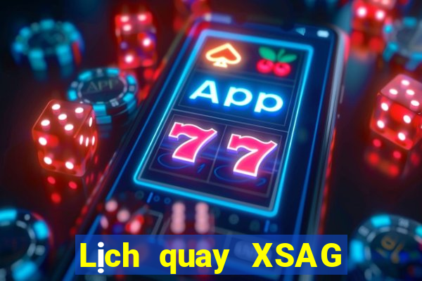 Lịch quay XSAG ngày thứ năm