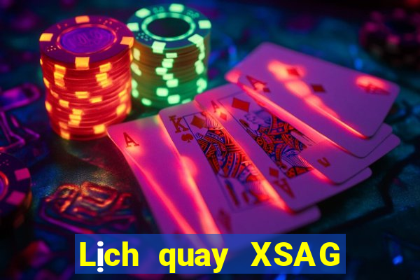 Lịch quay XSAG ngày thứ năm