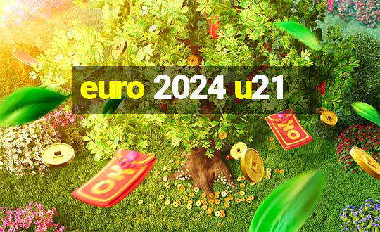 euro 2024 u21