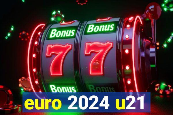 euro 2024 u21