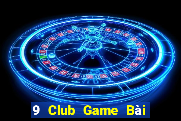 9 Club Game Bài Fa88 Apk