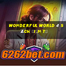 wonderful world 4 sách điện tử