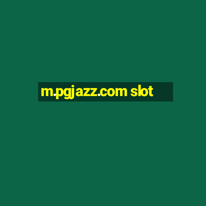 m.pgjazz.com slot