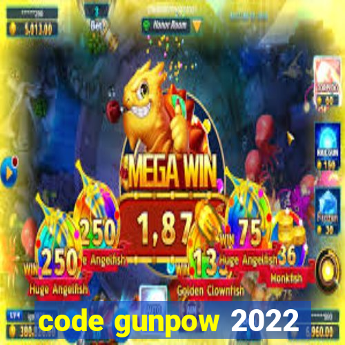 code gunpow 2022