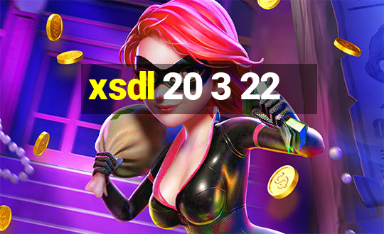 xsdl 20 3 22