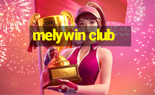 melywin club