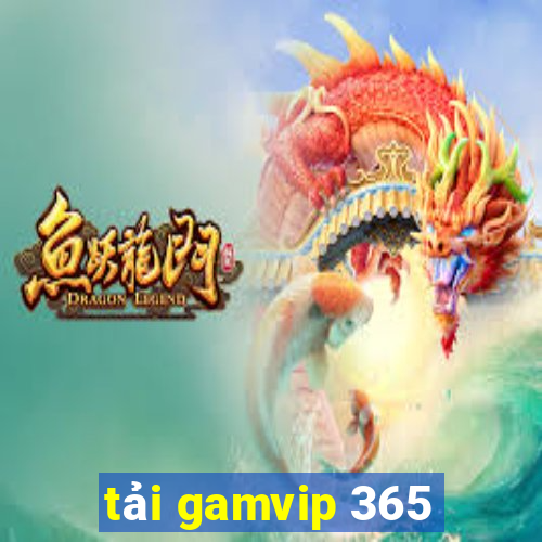 tải gamvip 365