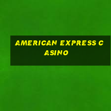 american express casino