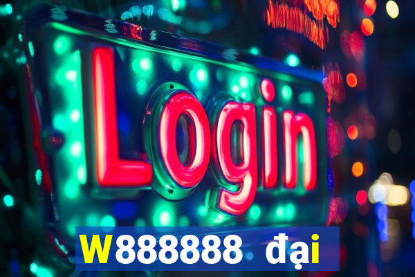 W888888 đại phát 8888 Tải về