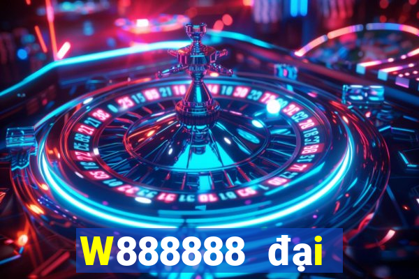 W888888 đại phát 8888 Tải về