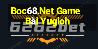 Boc68.Net Game Bài Yugioh