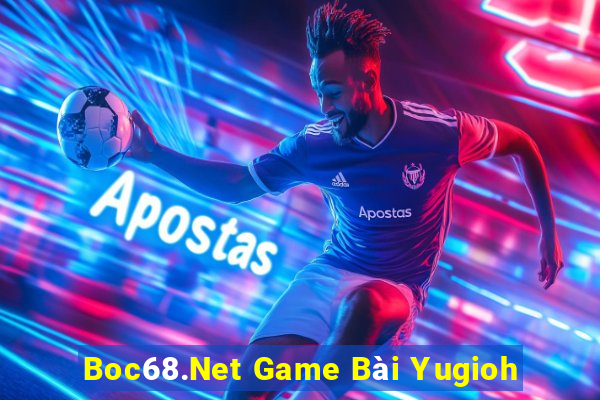 Boc68.Net Game Bài Yugioh