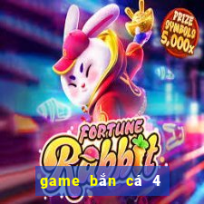 game bắn cá 4 người chơi