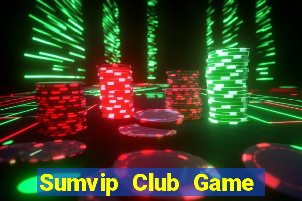 Sumvip Club Game Bài Mèo Nổ