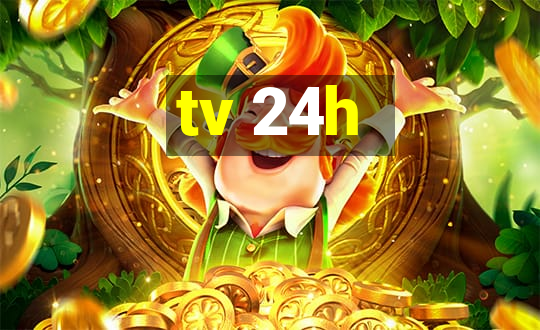 tv 24h