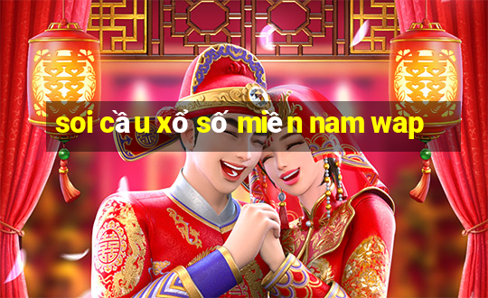 soi cầu xổ số miền nam wap