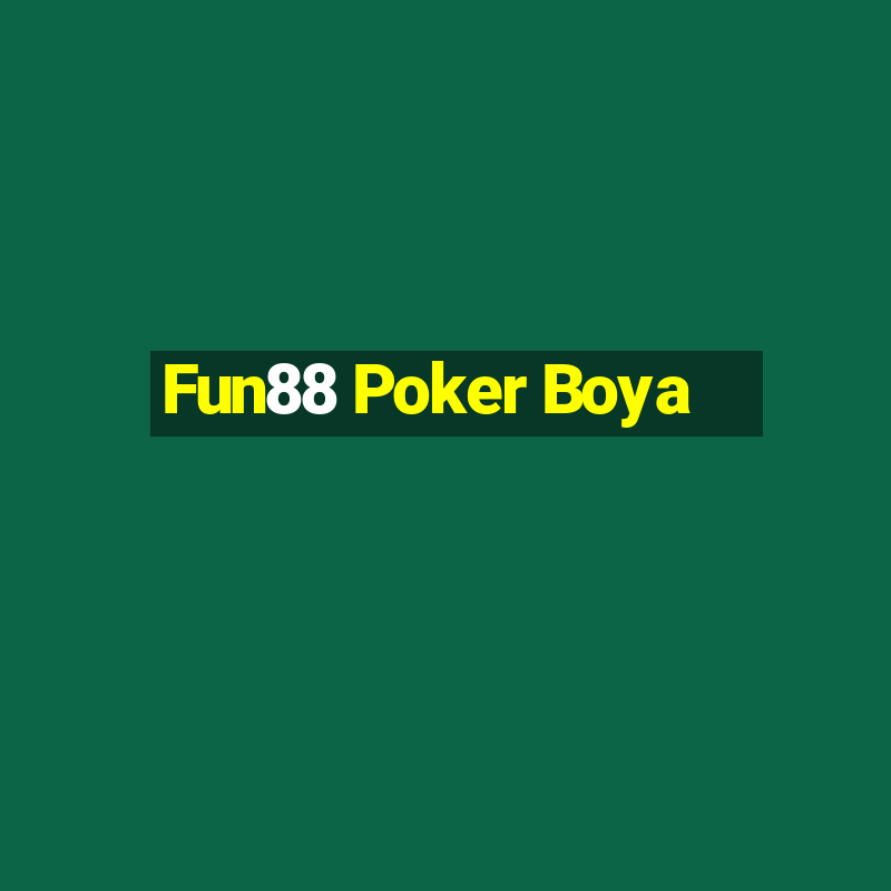 Fun88 Poker Boya