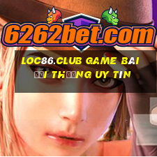 Loc86.Club Game Bài Đổi Thưởng Uy Tín