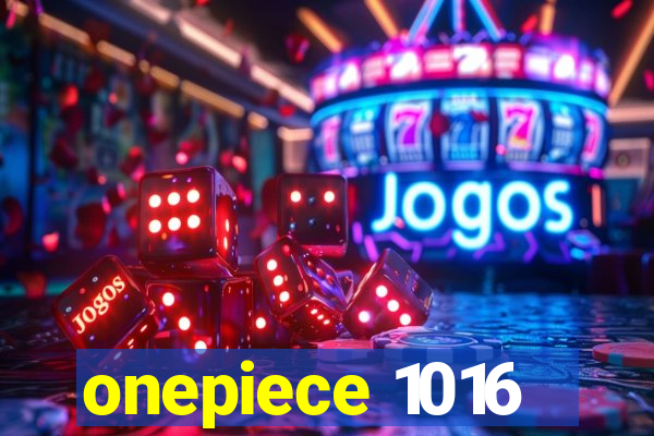 onepiece 1016