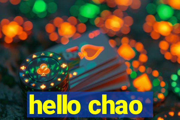 hello chao