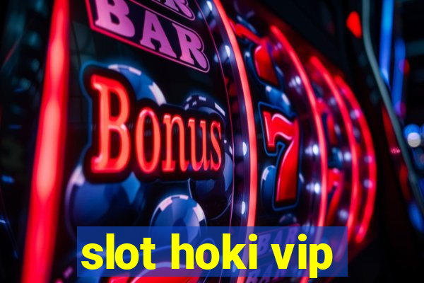 slot hoki vip