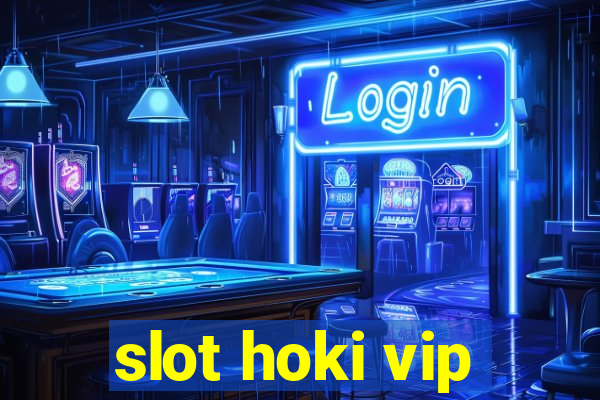 slot hoki vip