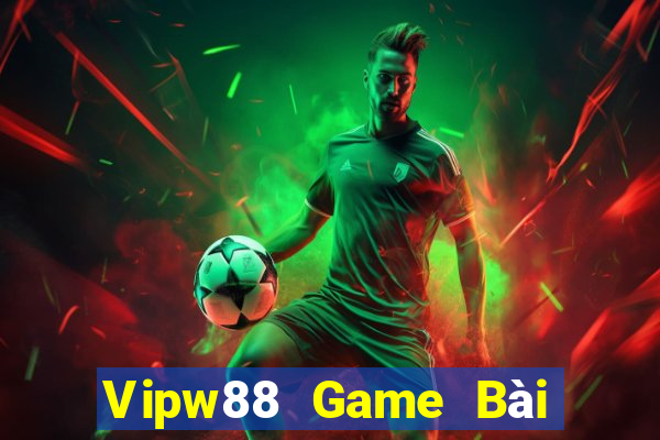 Vipw88 Game Bài Tặng Tiền