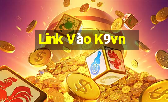 Link Vào K9vn