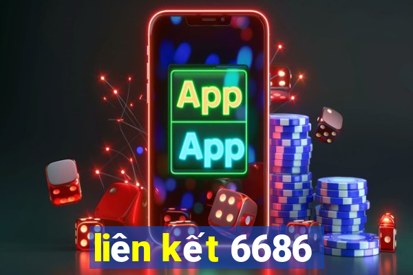 liên kết 6686