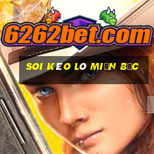 soi kèo lô miền bắc