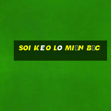 soi kèo lô miền bắc