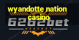 wyandotte nation casino