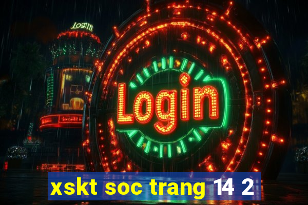 xskt soc trang 14 2