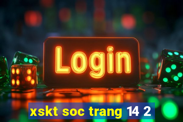 xskt soc trang 14 2