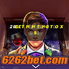 20bet Nền tảng tạo xổ số