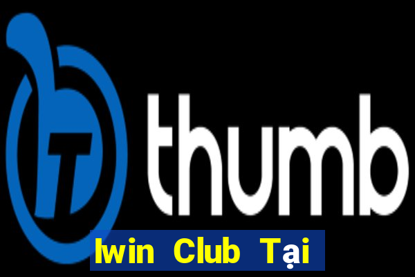 Iwin Club Tại Game Bài B52 Đổi Thưởng