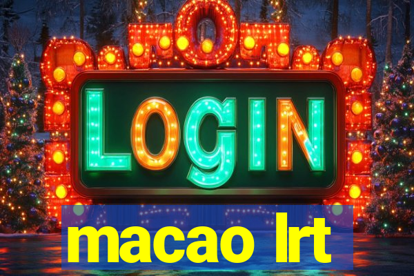 macao lrt