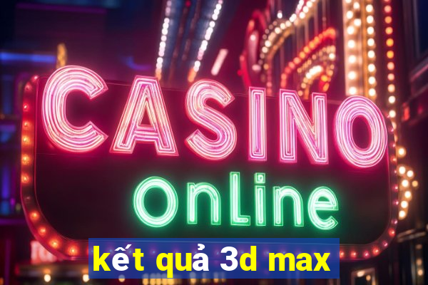 kết quả 3d max