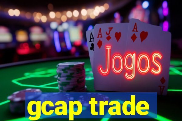 gcap trade