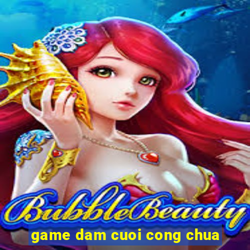 game dam cuoi cong chua