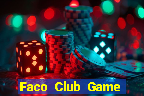 Faco Club Game Bài Tứ Sắc