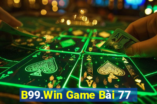 B99.Win Game Bài 77