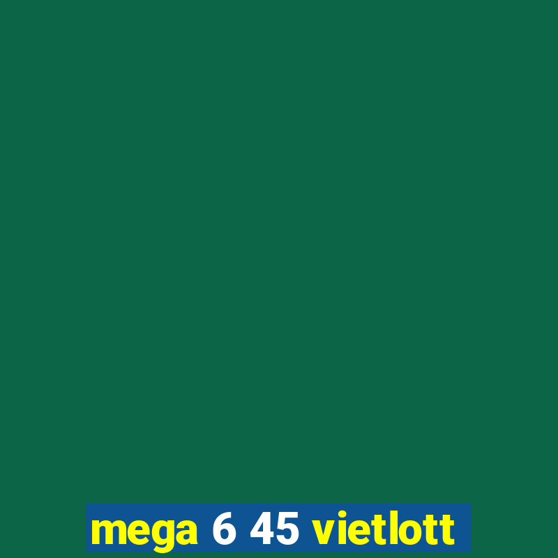 mega 6 45 vietlott