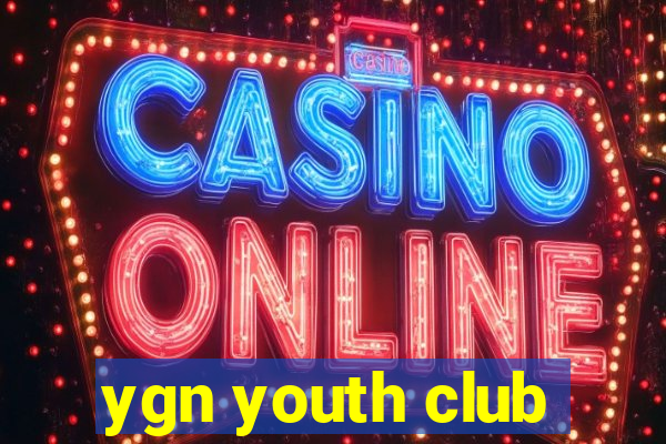 ygn youth club