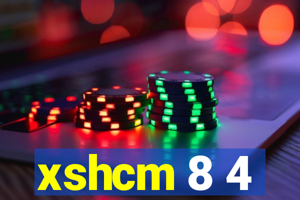 xshcm 8 4