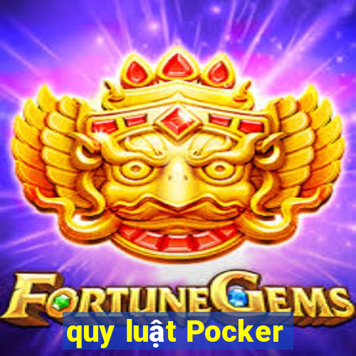 quy luật Pocker