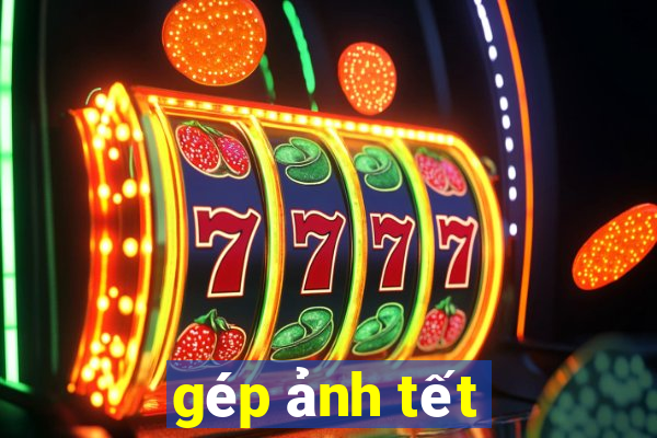 gép ảnh tết