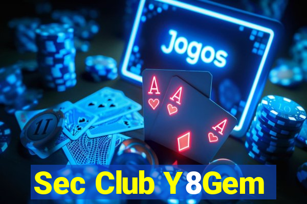 Sec Club Y8Gem