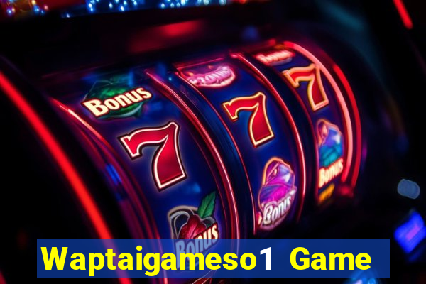 Waptaigameso1 Game Bài Tài Xỉu