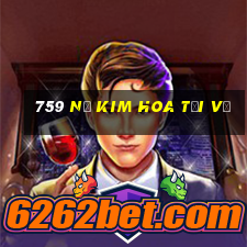 759 Nổ Kim Hoa Tải về